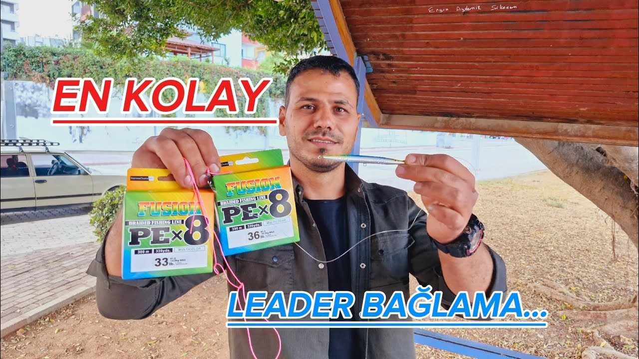 Leader Düğümü Bağlamanın En Pratik Yolu (Balıkçılar İçin Kolay Teknik)