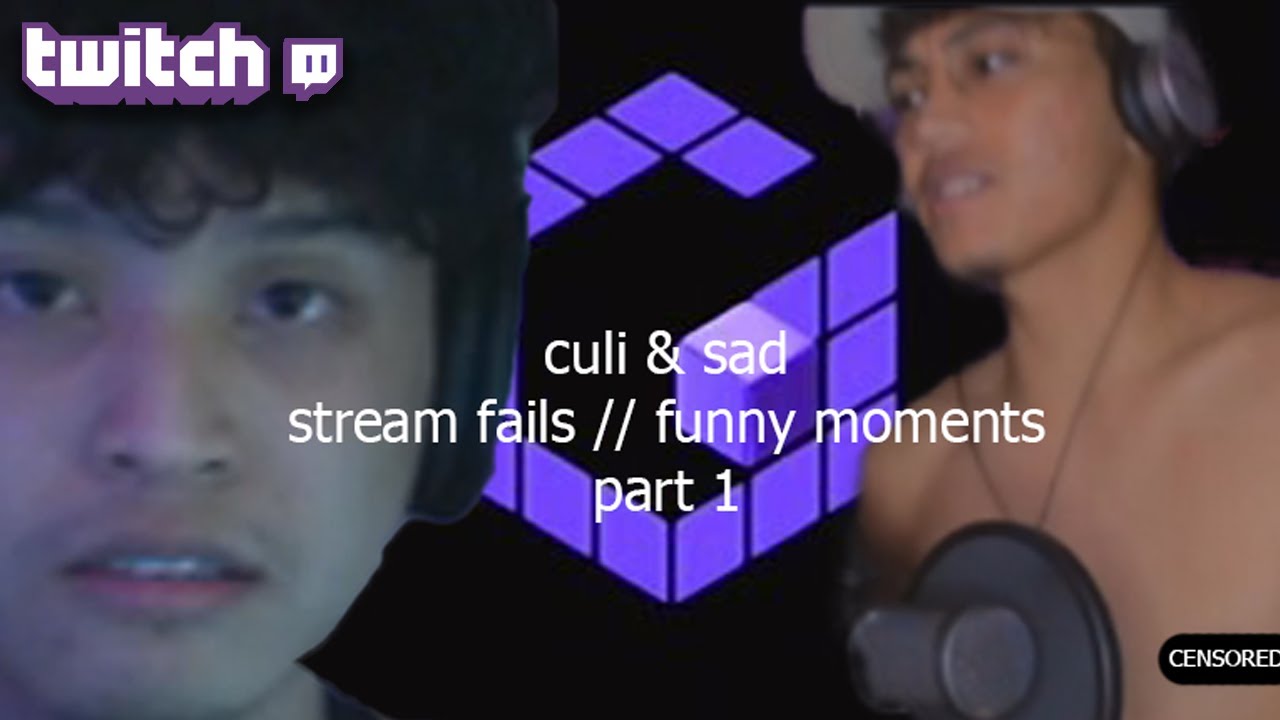 BEST OF CULI AND SAD | FUNNY MOMENTS | TWITCH FAIL COMPILATION #1