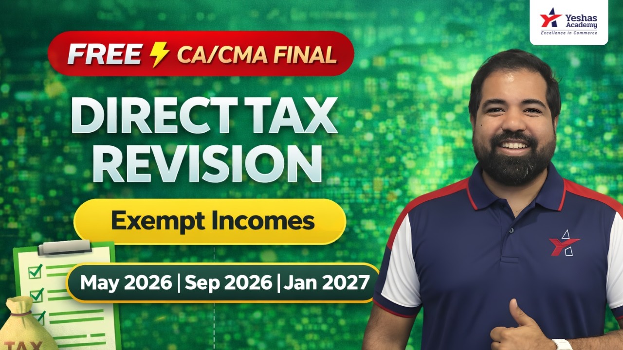 CA/CMA Final DT Revision 2026 | Chapter 2 Exempt Income | CA Sourabh Mutha | Yeshas Academy