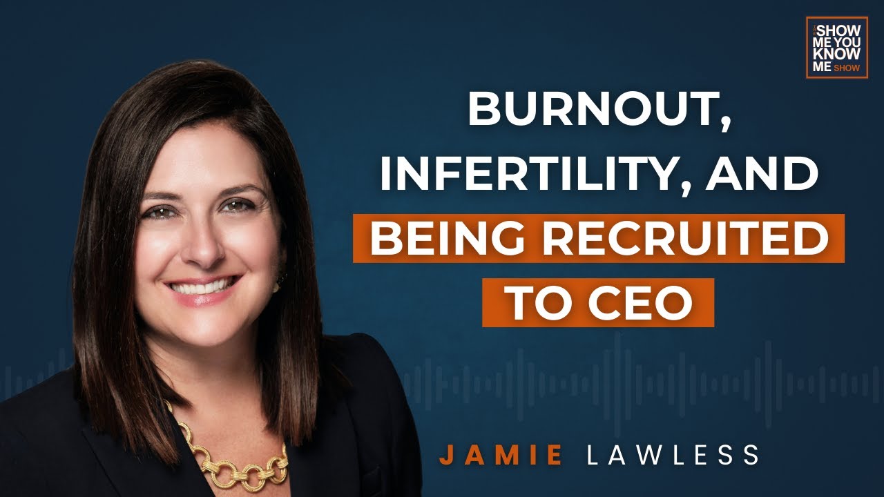 Jamie Lawless - Burnout, Infertility, And Being Recruited To CEO