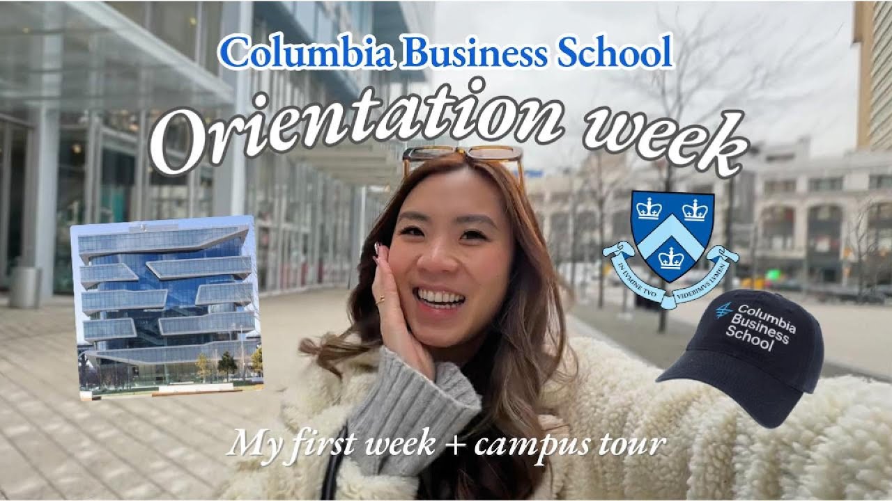 🎓My First Week at Columbia Business School | MBA Orientation + Main Campus Tour