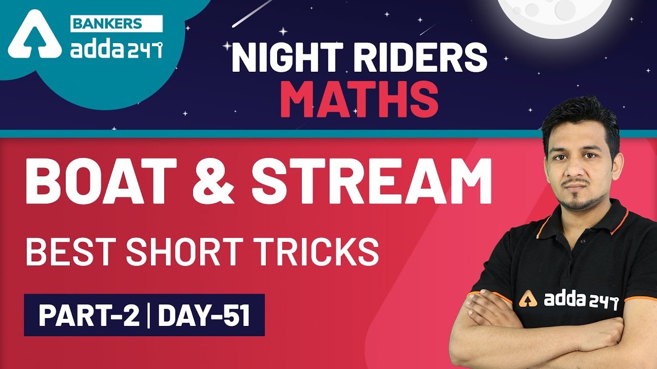 Boat and Stream (Part-2) | Best Short Tricks | Maths | Night Riders With Maths (Day-51)