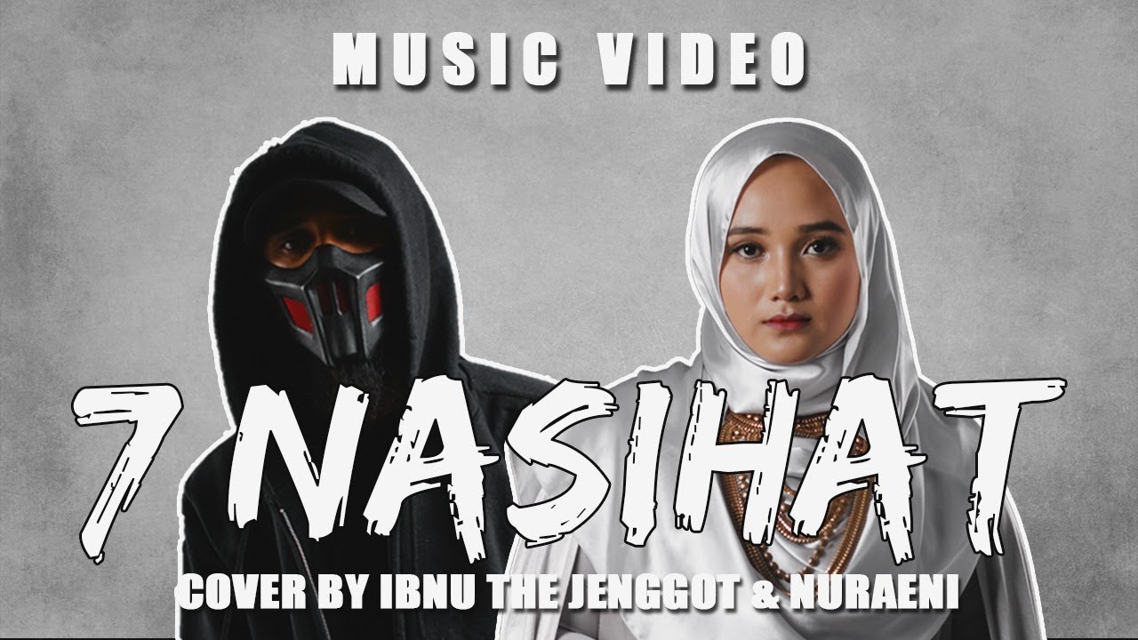 7 NASiHAT - Siti Nurhaliza , Kmy Kmo & Luca Sickta (Cover Music Video) by Ibnu The Jenggot & Nuraeni