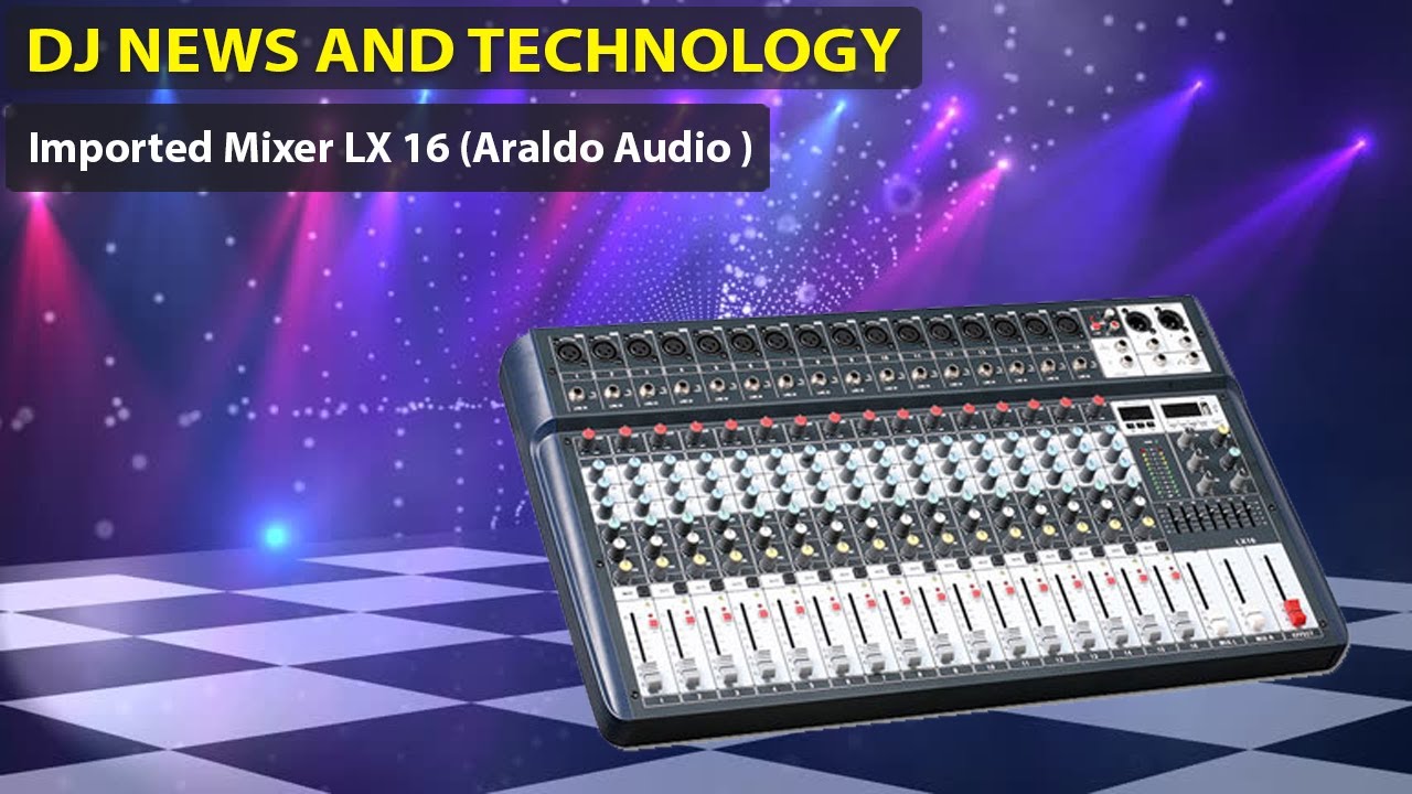 Imported Mixer LX 16 (Araldo Audio )