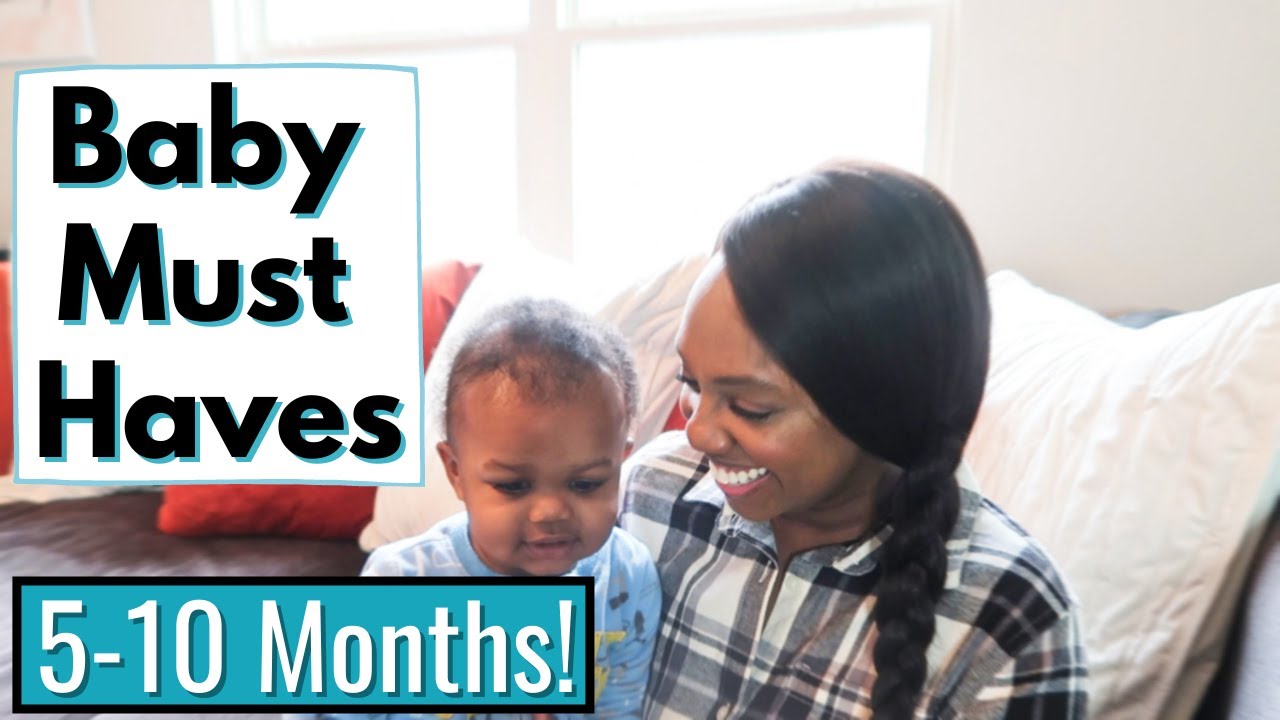 Baby Must Haves 5-10 months + Keeping a Baby Entertained!