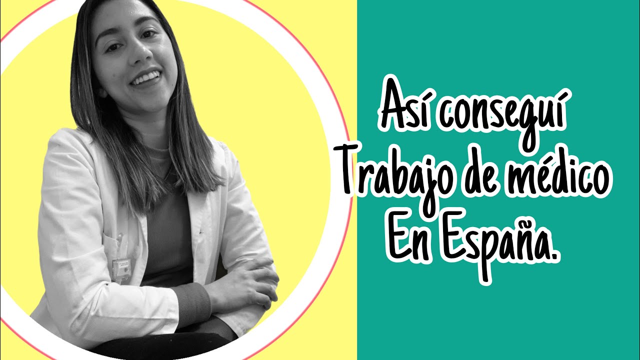 Como conseguir trabajo de médico en España 🇪🇸?? | Mi experiencia, así conseguí los míos 😁.