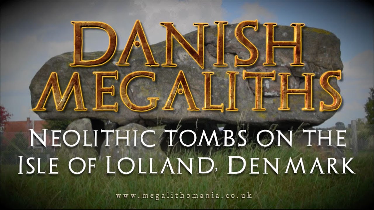 Danish Megaliths | Neolithic Tombs on the Isle of Lolland, Denmark | Megalithomania