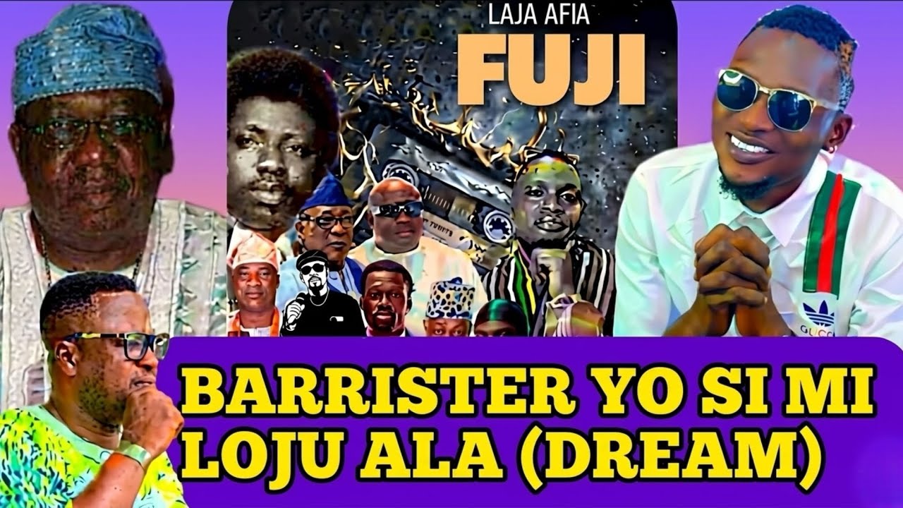 LAJA LAFRIKA : THE MESSANGER OF ALHAJI SIKIRU AYINDE BARRISTER TO WORLD AND ALL  FUJI ARTIST…