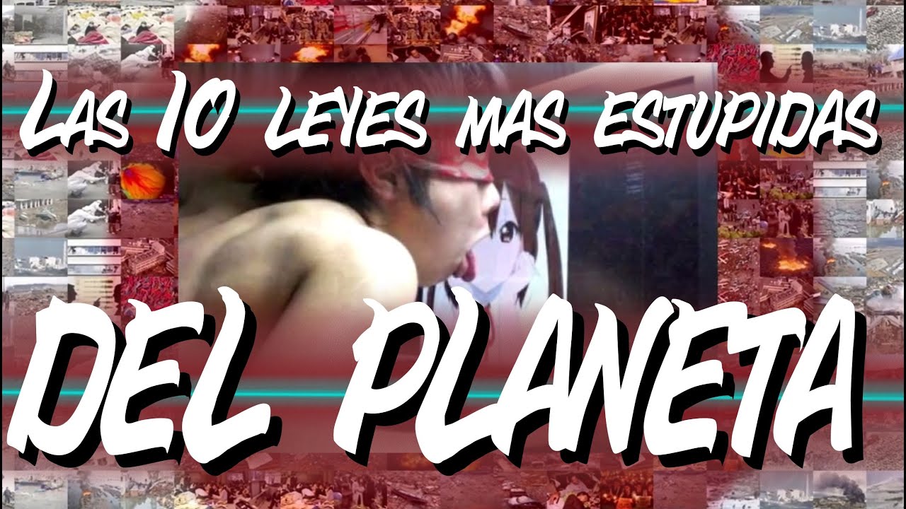 Las 10 leyes mas EST&Uacute;PIDAS y tontas del planeta | Los mejores Top