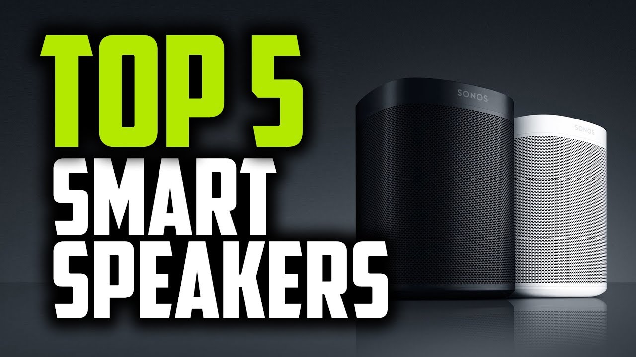 Best Smart Speakers in 2018 - Which Is The Best Smart Speaker?