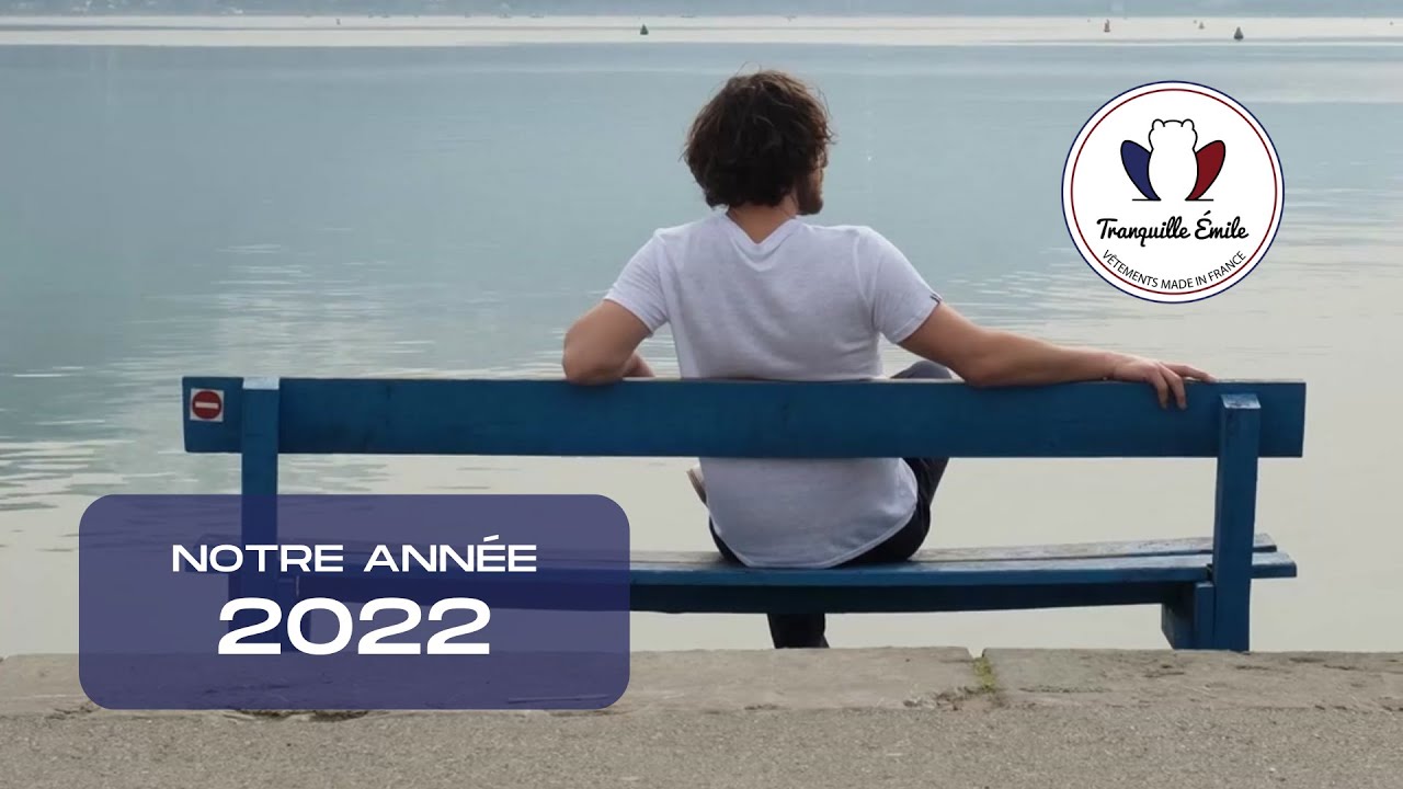 Tranquille Emile : notre année 2022 en 10 dates | Made in France