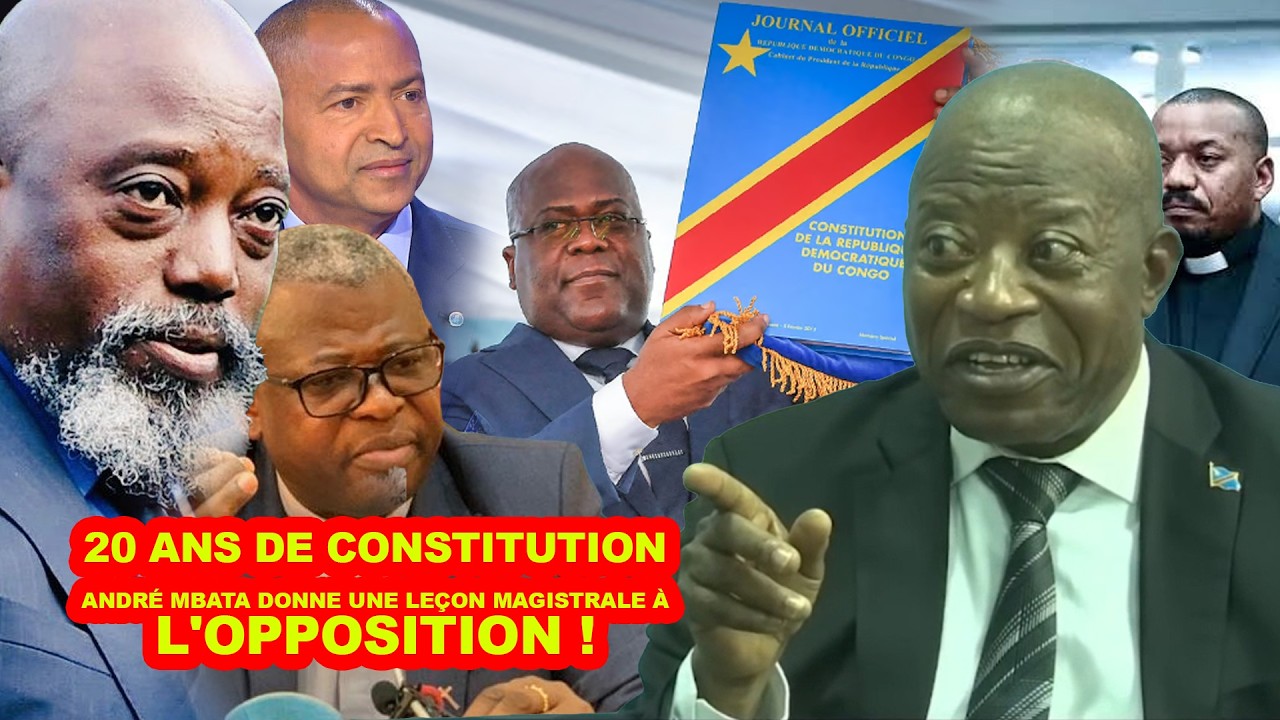 20 ANS DE CONSTITUTION : ANDRÉ MBATA DONNE UNE LEÇON MAGISTRALE À NSHOLE ET L'OPPOSITION !