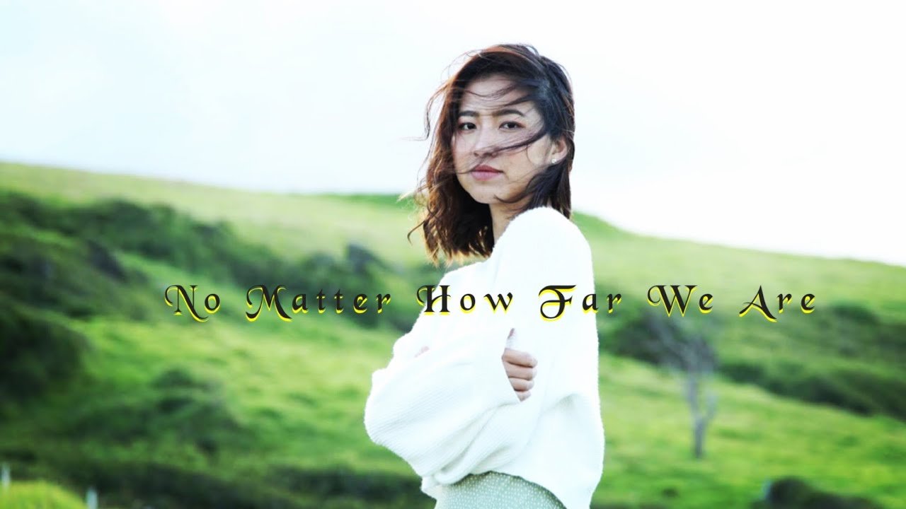 No Matter How Far We Are - (Karenni New Song 2021) - Paleh Moo ft Khu Mi