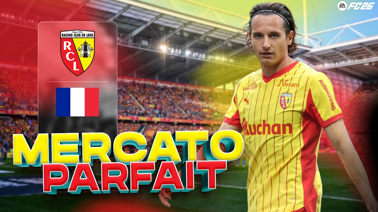 FC26 | MERCATO PARFAIT : RC LENS
