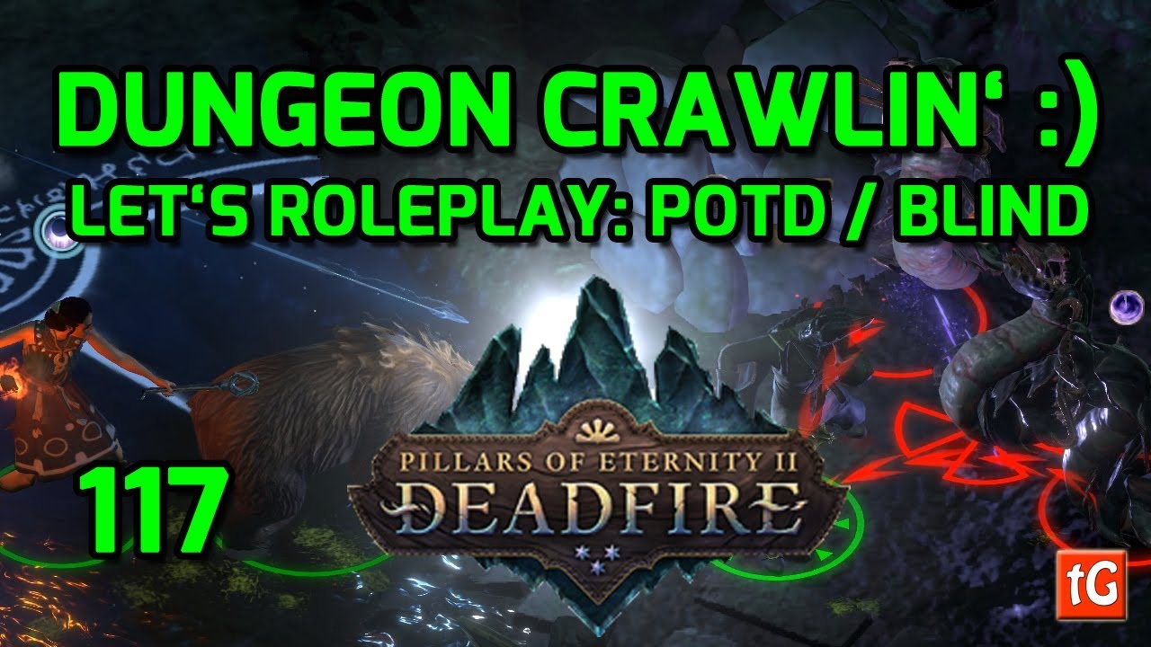 Let's Roleplay Pillars of Eternity 2: Deadfire &ndash; Good Old Dungeon Crawling, PC Gameplay #117