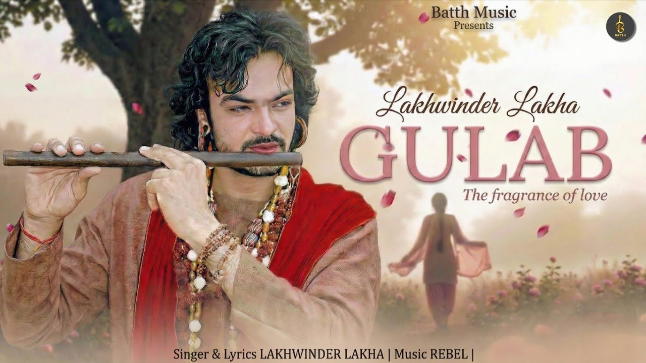 Gulab (Full Song) Lakhwinder Lakha | Batth Music | Valentine Day 2026 | Latest Punjabi Songs 2026