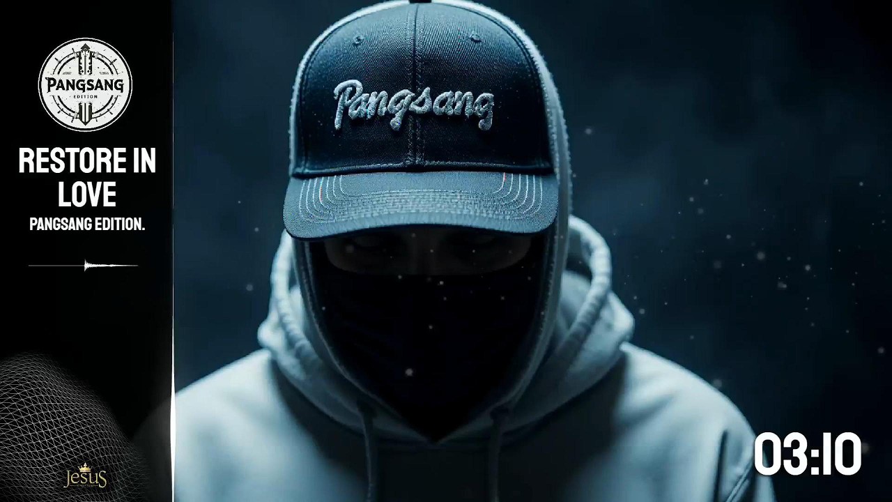 [RESTORE IN LOVE] | Christian Rap Song | Hip Hop/Melody | Pangsang Edition.