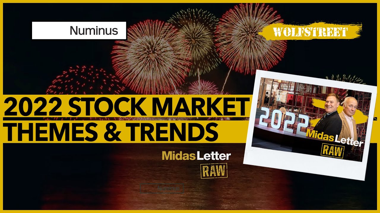 2022 Stock Market Themes & Trends | Midas Letter RAW ft $NUMI @wolfofwolfst