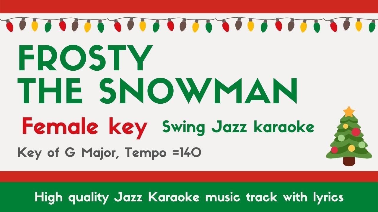 Frosty the snowman (Jazz ver.) female singers [Sing along JAZZ KARAOKE] Holiday song