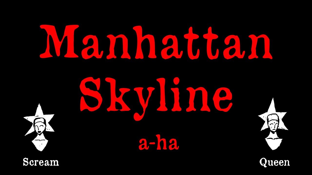 a ha - Manhattan Skyline - Karaoke