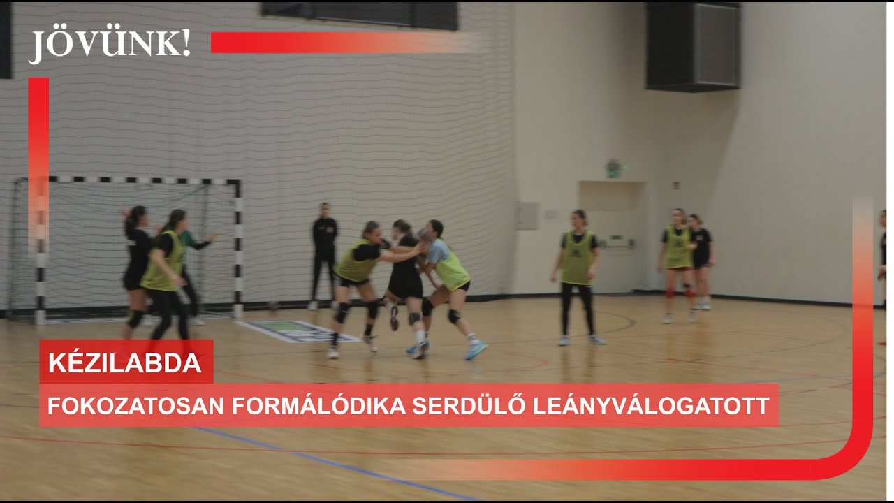 Fokozatosan formálódik a serdülő leányválogatott 🏐 KÉZILABDA