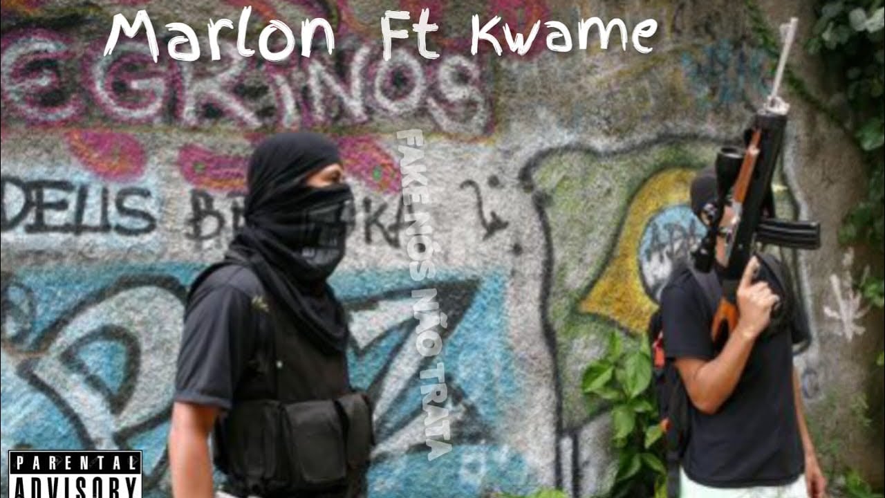 Marlon NBA feat Kwame_-_ Fake nos não trata