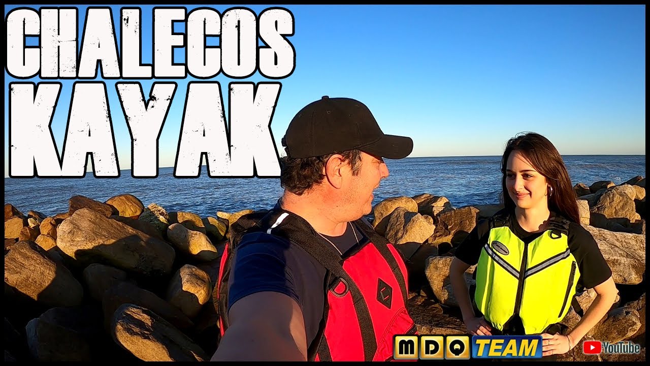 REVIEW CHALECOS TÉCNICOS y BASICOS para KAYAK