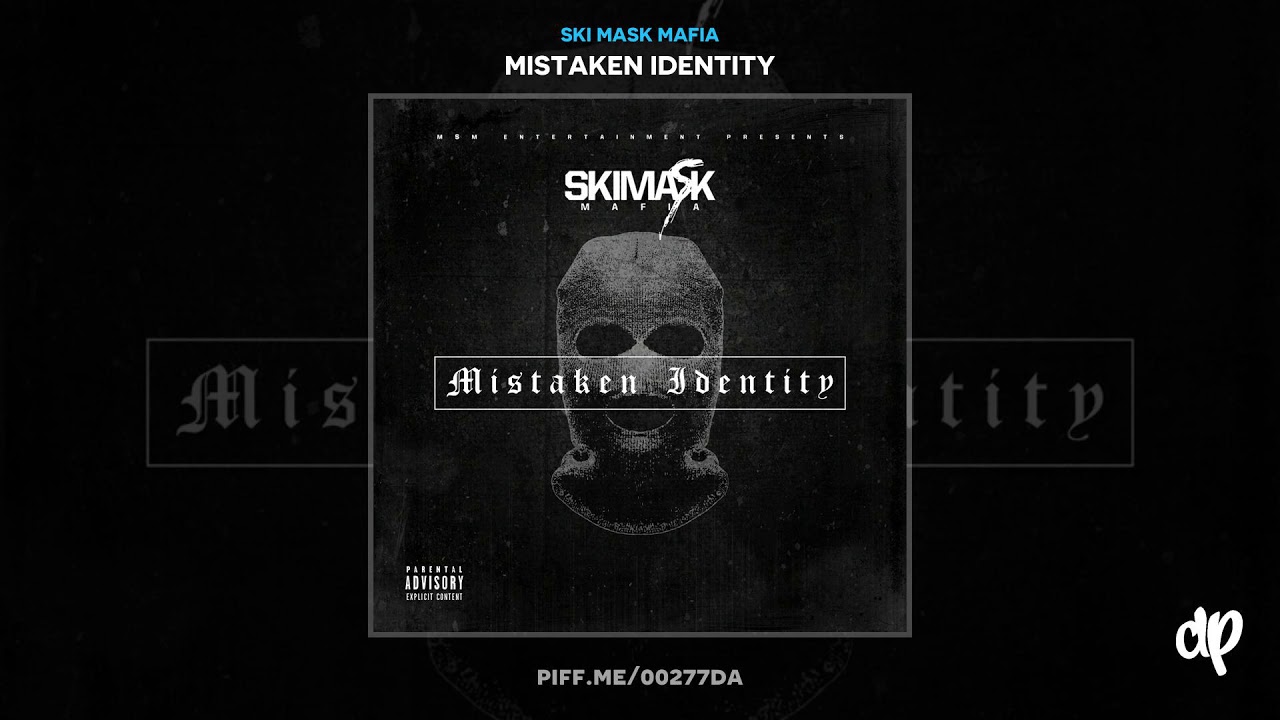 Ski Mask Mafia -  F.A.M.E [Mistaken Identity]