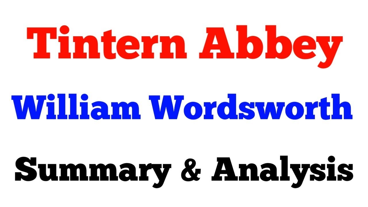 TINTERN ABBEY | WILLIAM WORDSWORTH | SUMMARY | ANALYSIS | TARGET LITERATURE