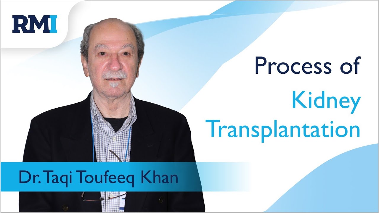 The Process of Kidney Transplant | Rehman Medical Institute | RMI |