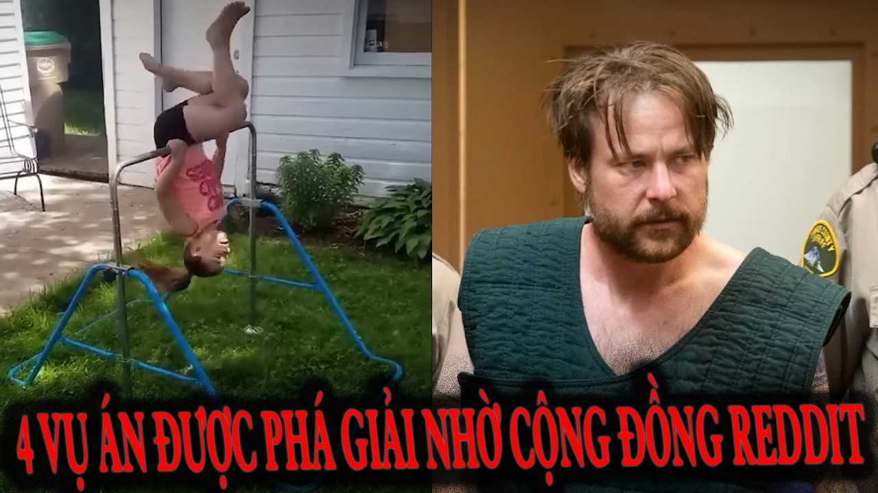 4 Vụ Án Được Phá Giải Nhờ Cộng Đồng Reddit