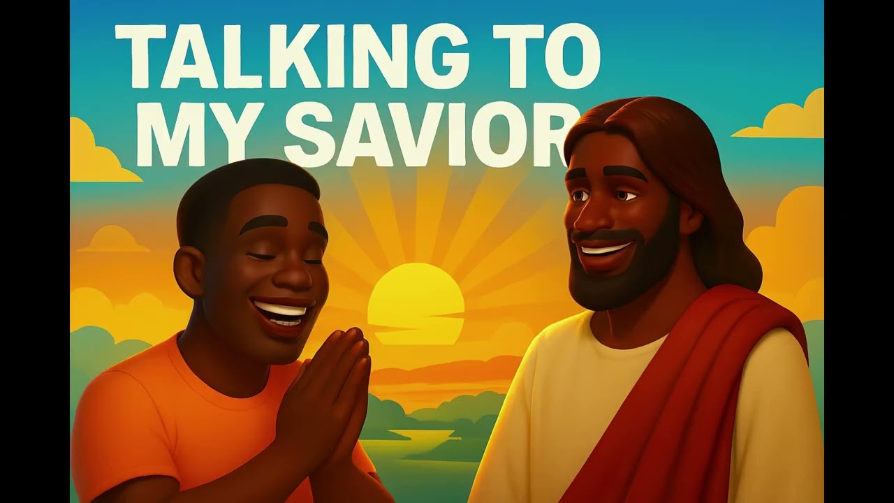 Talking to my Savior