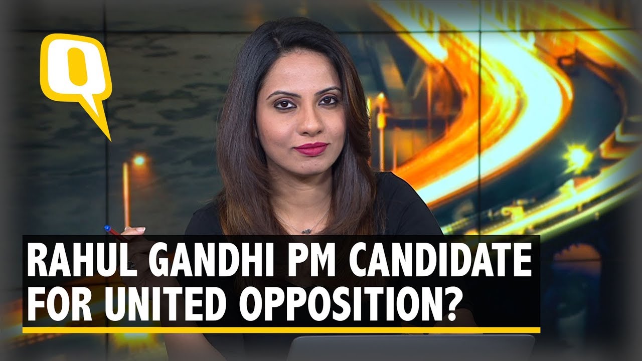 Is Rahul Gandhi a Strong Prime Ministerial Candidate for the Opposition? | The Quint