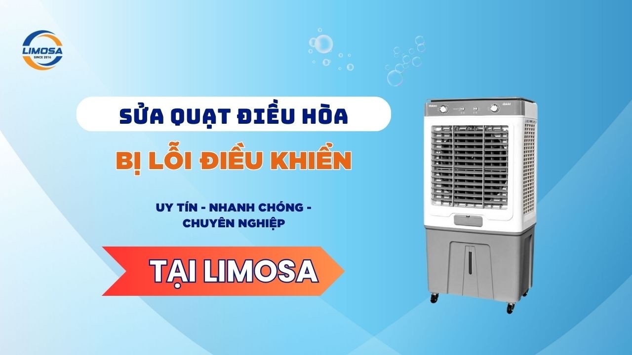 Sửa Quạt Điều Hòa Bị Lỗi Điều Khiển Từ Xa Tại TP.HCM | Limosa
