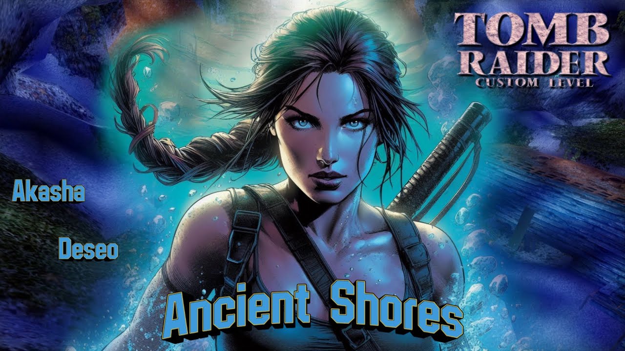 Zagrajmy w Custom Tomb Raider - Ancient Shores odc. 1 @AkashaRaider  #trle