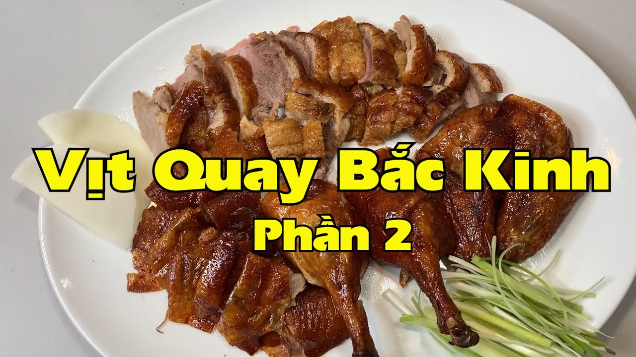 Vit quay Bắc Kinh phần 2