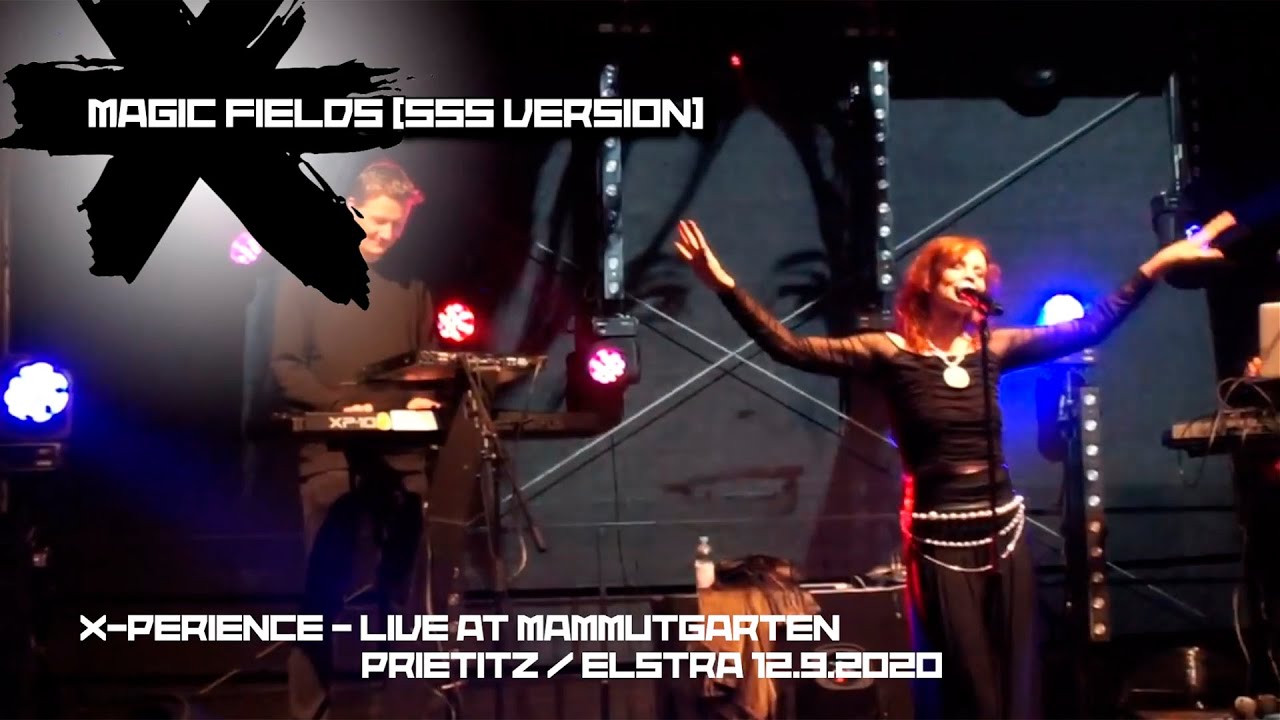 06 Magic Fields [555 Version] / X-Perience ~ Live at Mammutgarten (Prietitz / Elstra 12-09-2020)