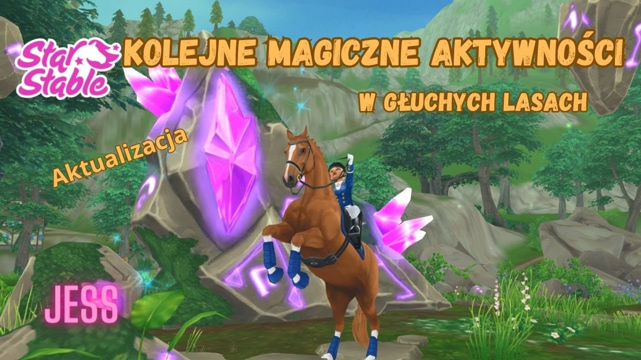Kolejne magiczne aktywności w Głuchych Lasach - Aktualizacja - Jess SSO - Star Stable