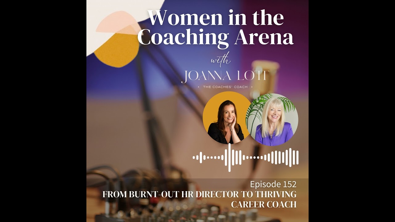152 | From Burnt-out HR Director to Thriving Career Coach