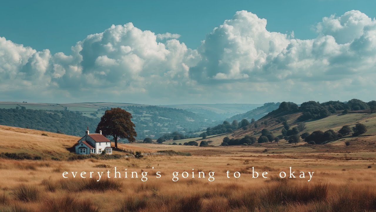 Everything's going to be okay | Piano Playlist