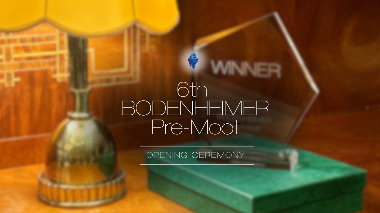 6th BODENHEIMER Pre Moot Opening Ceremony