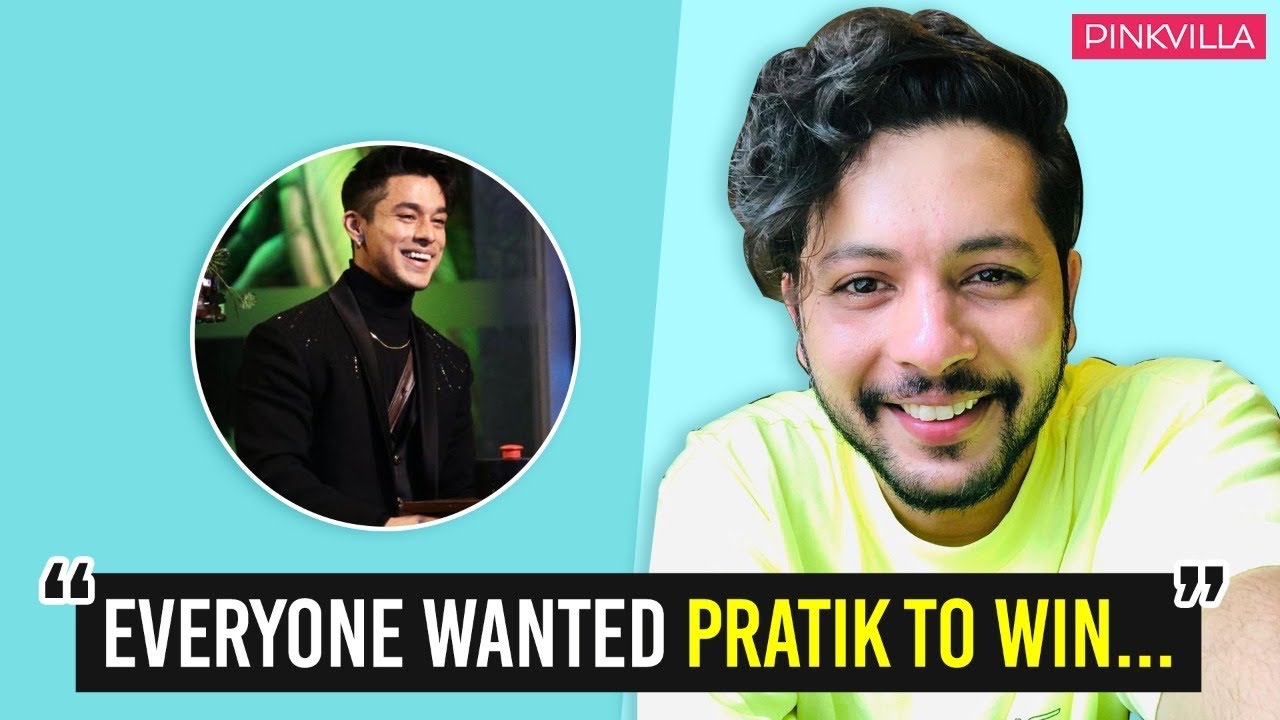 Everybody Including Me Wanted Pratik To Be The Winner Of Bigg Boss 15 - Nishant Bhat | Pinkvilla