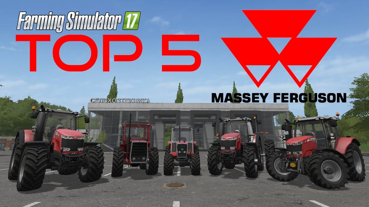 Farming Simulator 17 Top 5 - Massey Ferguson