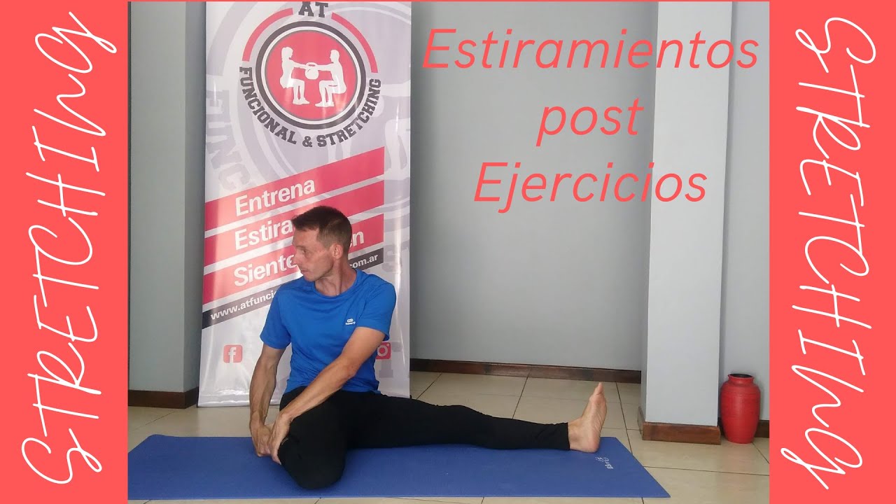 Stretching - Estiramientos post Ejercicios