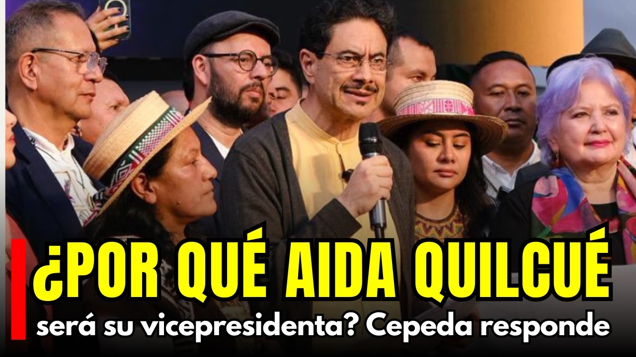 ¿Por qué Aida Quilcué será su vicepresidenta? Cepeda responde