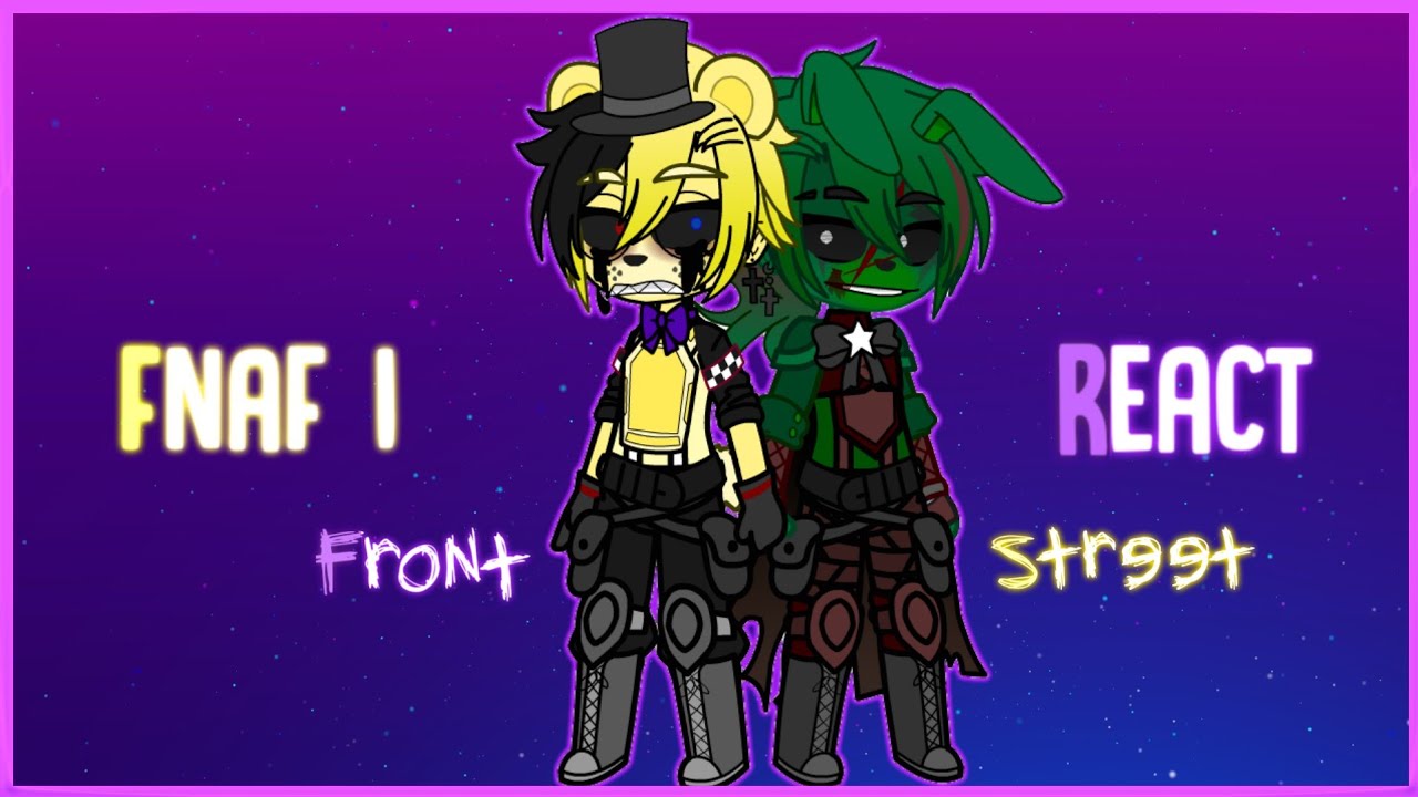 FNaF 1 React Front Street | By LunaticHugo 🐰