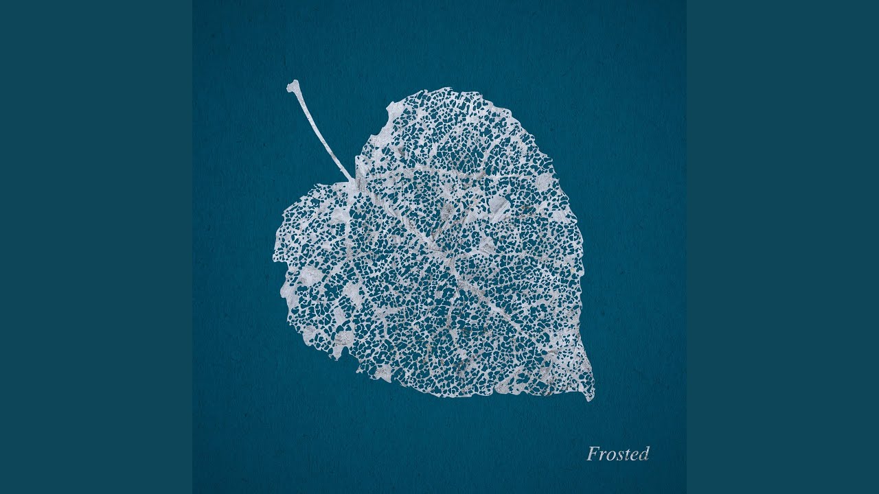 Frosted