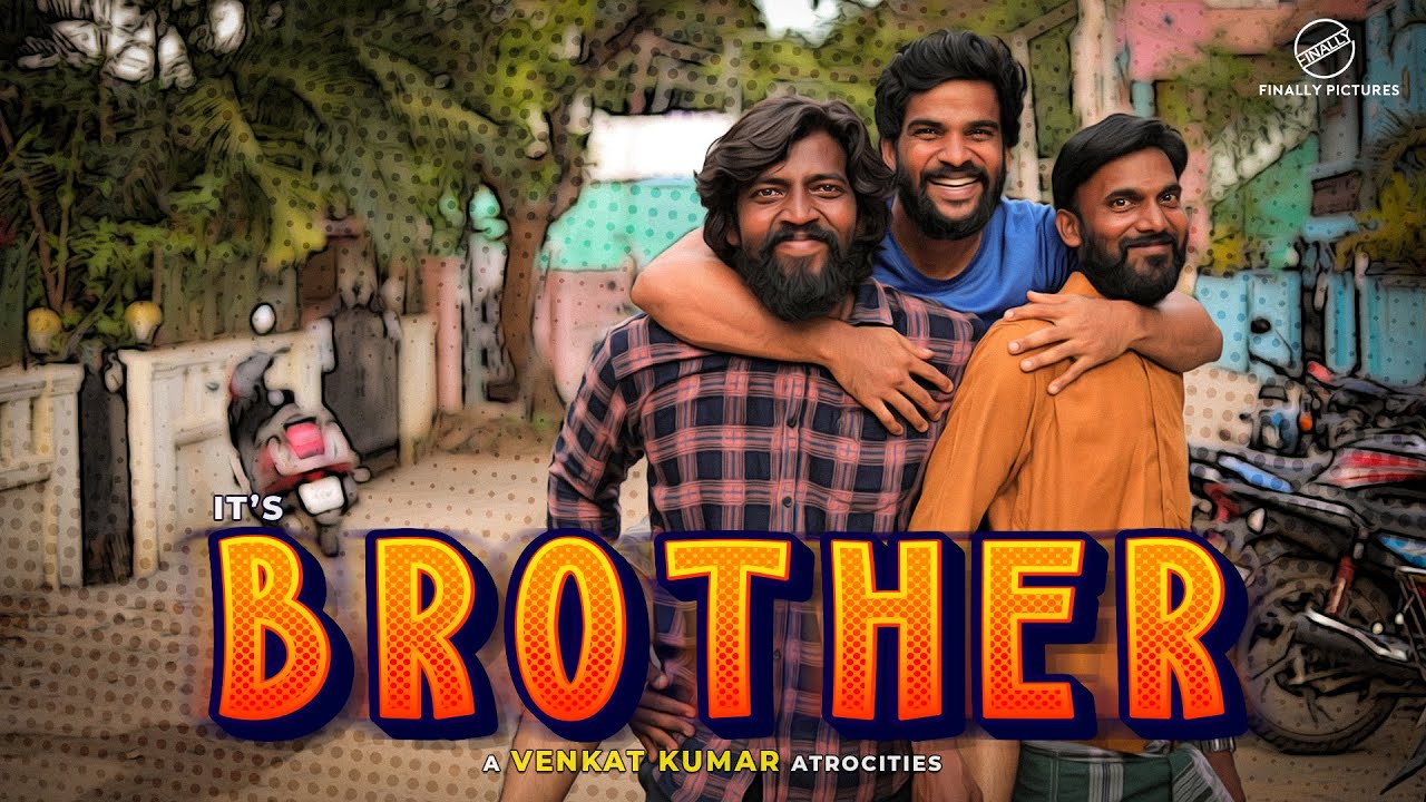 It's Brother | Finally