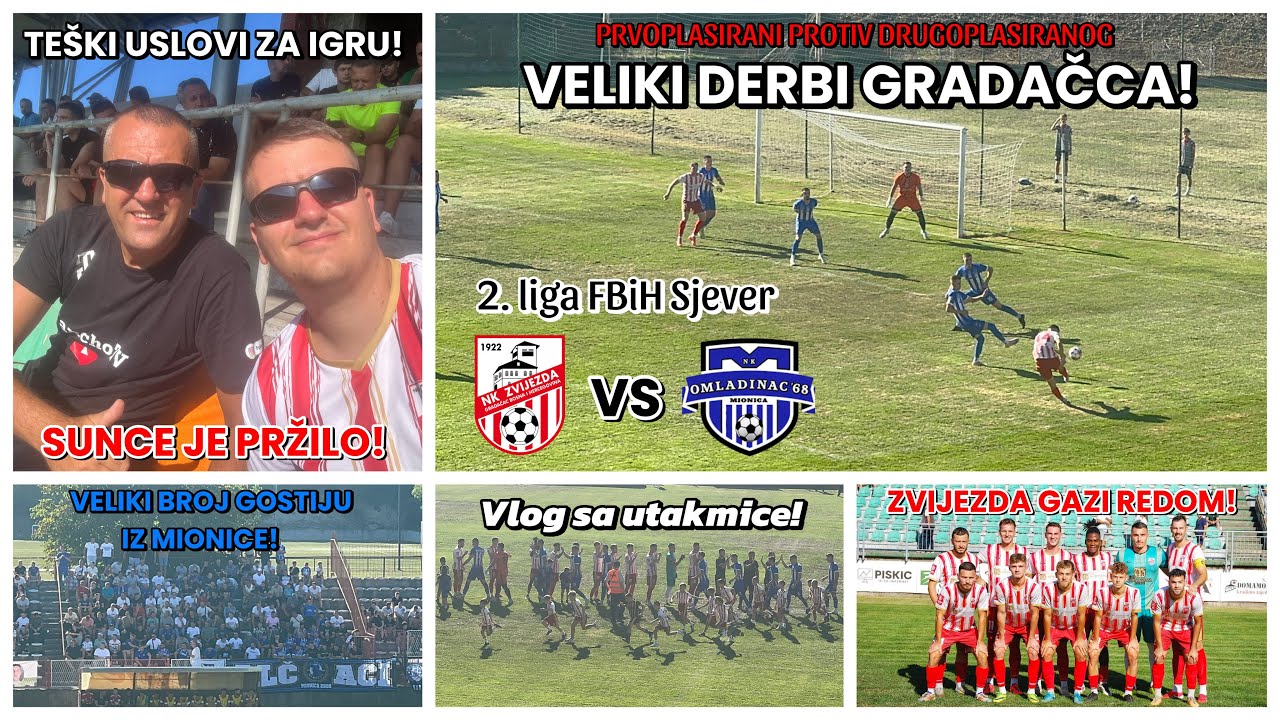 VRUĆI DERBI GRADAČCA! 6 GOLOVA I PUNE TRIBINE! | Zvijezda Gradačac - Omladinac 68 Mionica Vlog
