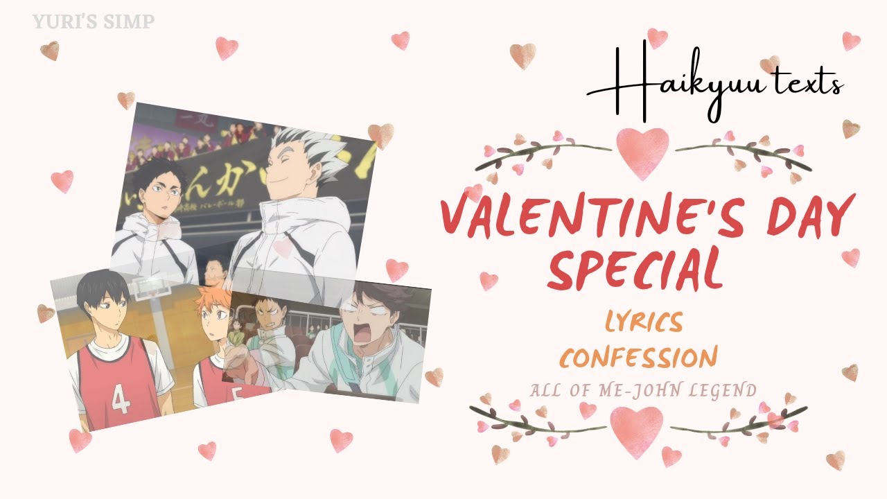 Haikyuu texts: Lyrics confession | Valentine's Day Special